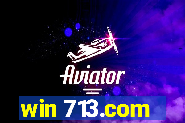 win 713.com